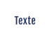 Texte