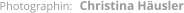 Photographin:  Christina Häusler