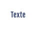 Texte
